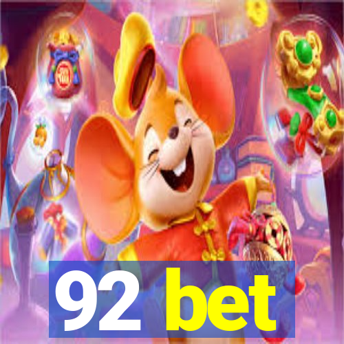 92 bet